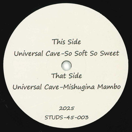 Universal Cave-So Soft So Sweet / Mishugina Mambo
