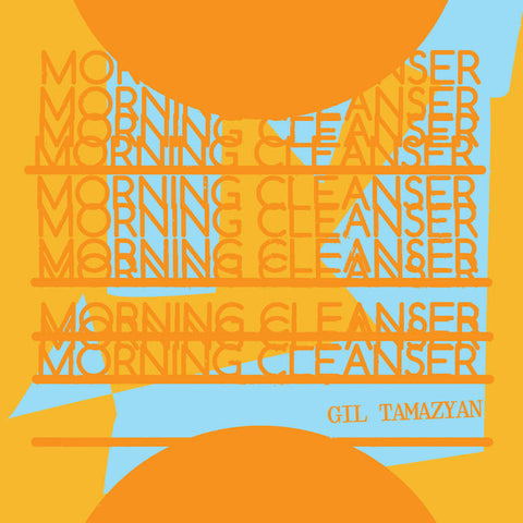 Gil Tamazyan-Morning Cleanser