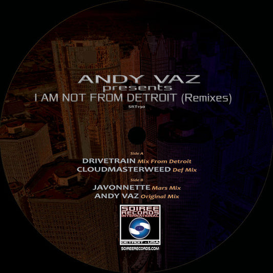Drivetrain, CloudMasterWeed, Javonnette, Andy Vaz-I Am Not From Detroit (Remixes)