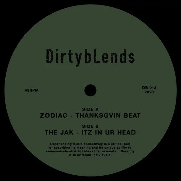 Zodiac / The Jak-Thanksgvin Beat / Itz In Ur Head