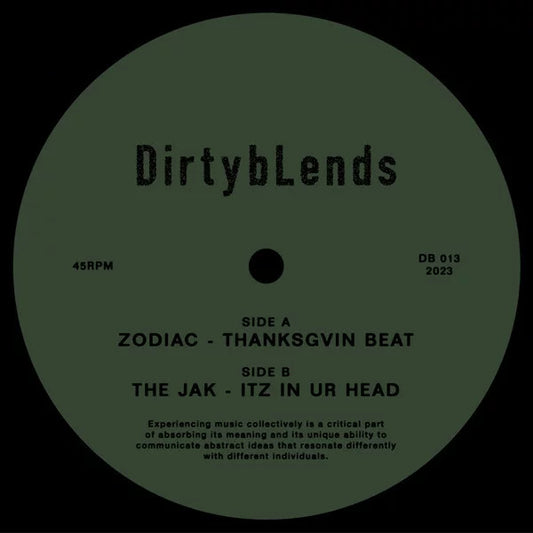 Zodiac / The Jak-Thanksgvin Beat / Itz In Ur Head