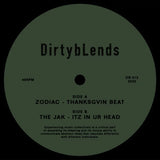 Zodiac / The Jak-Thanksgvin Beat / Itz In Ur Head