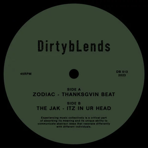 Zodiac / The Jak-Thanksgvin Beat / Itz In Ur Head