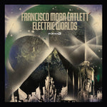 Francisco Mora Catlett - Electric Worlds