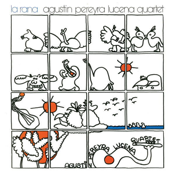 Agustin Pereyra Lucena Quartet – La Rana