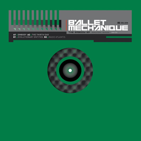 Ballet Mechanique - The Embody EP