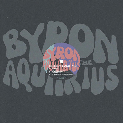 Byron The Aquarius-Shr**mz G*ns Roses Vol. 1