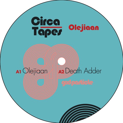 Circa Tapes- Olejiaan