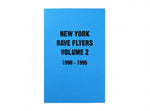 NY Rave Flyers Vol. 2