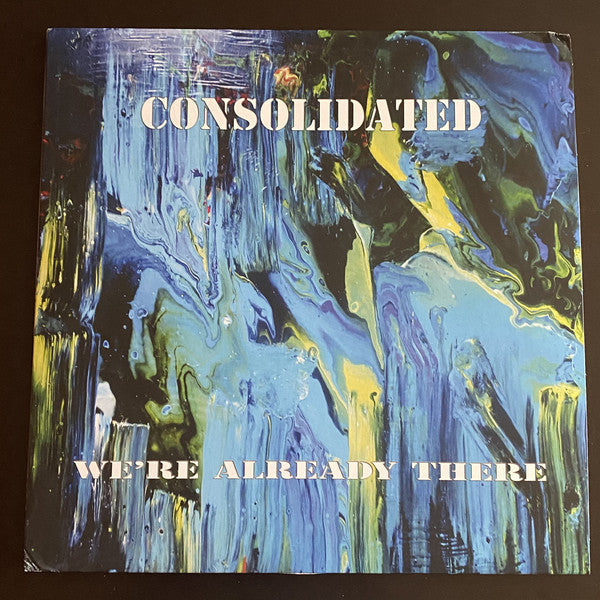 Consolidated – We're Already There