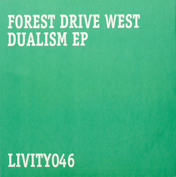 Forest Drive West – Dualism EP