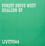 Forest Drive West – Dualism EP