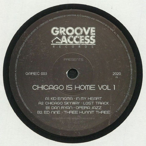 Groove Access Presents-Chicago Is Home Vol.1