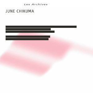 June Chikuma-Les Archives