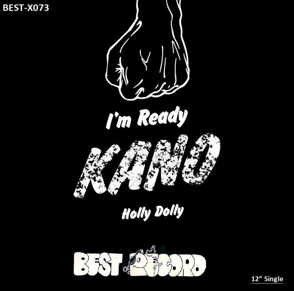 Kano - I'm Ready / Holly Dolly