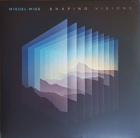 Miguel Migs-Shaping Visions