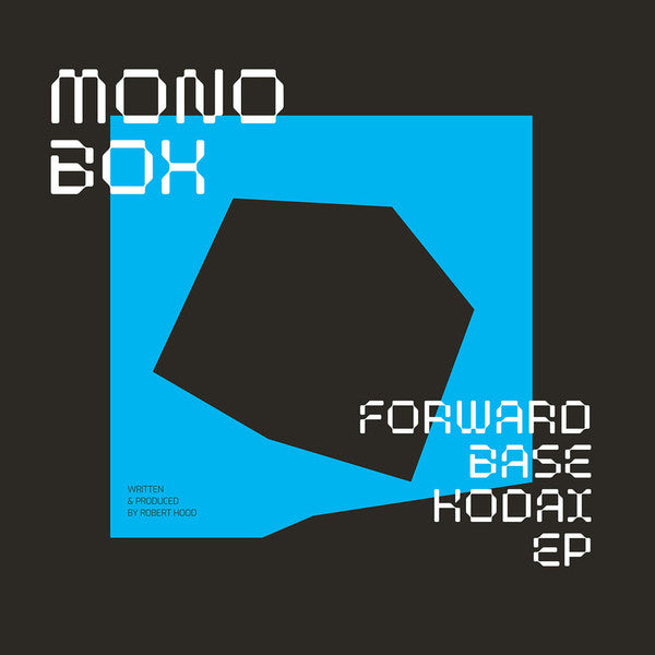 Monobox - Forwardbase Kodai EP