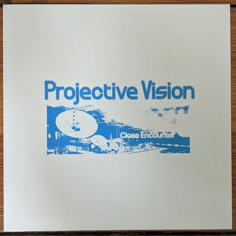 Projective Vision - Close Encounter