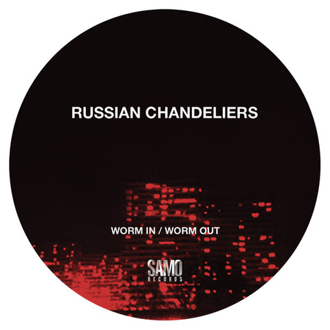 Russian Chandeliers-Worm In / Worm Out