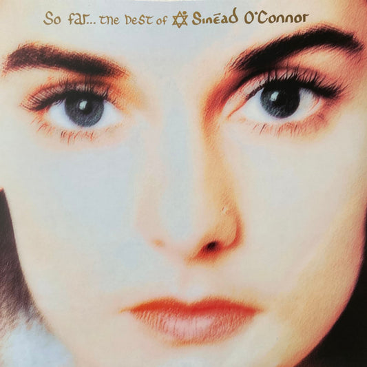 Sinéad O'Connor - So Far… The Best Of Sinéad O'Connor