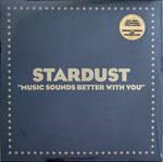 Stardust-Music Sounds Better With You