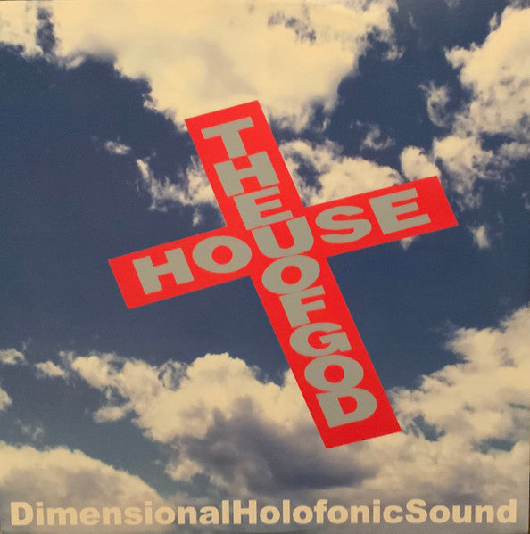 DimensionalHolofonicSound-The House Of God