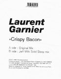 Laurent Garnier-Crispy Bacon (Jeff Mills Remix)
