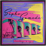 Sipho Gumede - Something to Say