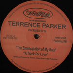 Terrence Parker - The Emancipation Of My Soul
