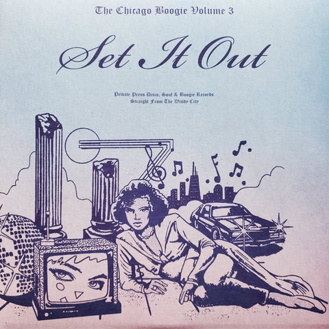 The Chicago Boogie Volume 3: Set It Out
