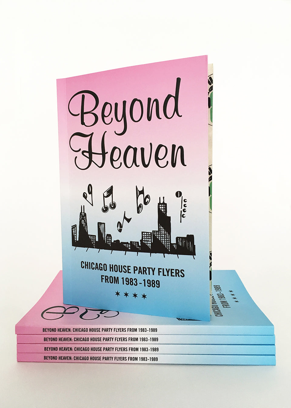 BEYOND HEAVEN: CHICAGO HOUSE PARTY FLYERS FROM 1983-1989