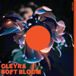 Cleyra-Soft Bloom Ep