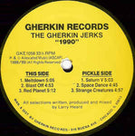 The Gherkin Jerks ‎– 1990