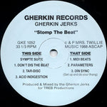 Gherkin Jerks ‎– Stomp The Beat