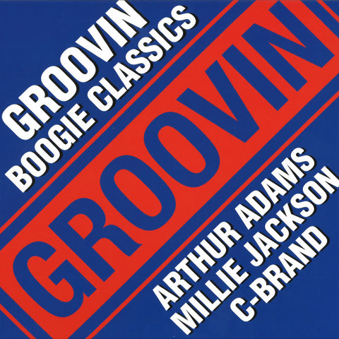 Arthur Adams / Millie Jackson / C-Brand-Groovin Boogie Classics