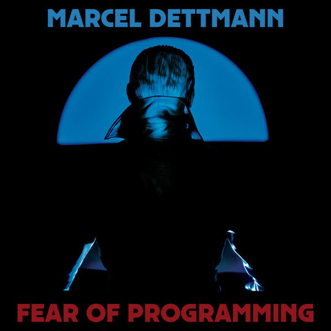 Marcel Dettmann-Fear Of Programming