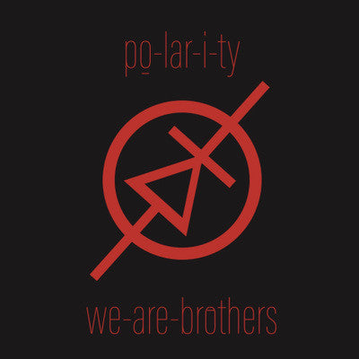 po-lar-i-ty-We-are-brothers