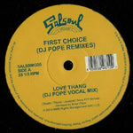 First Choice-Love Thang (DJ Pope Remixes)