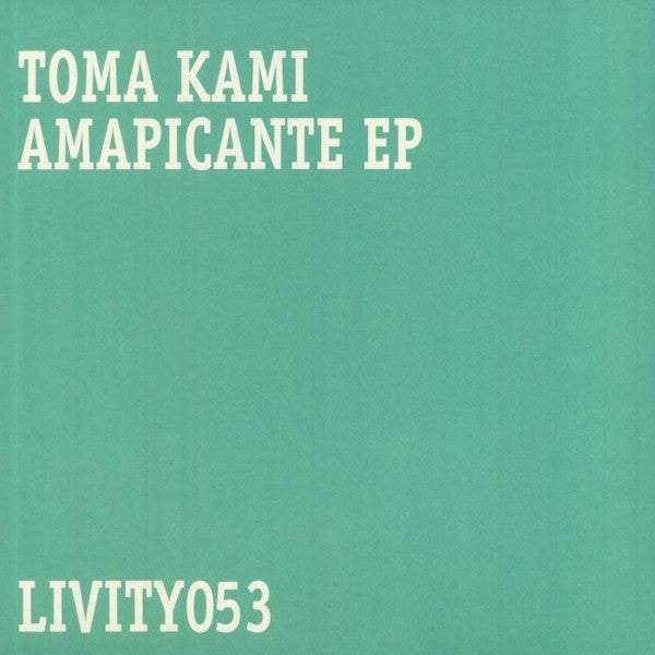 Toma Kami-Amapicante EP